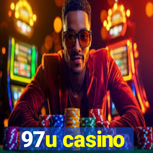 97u casino